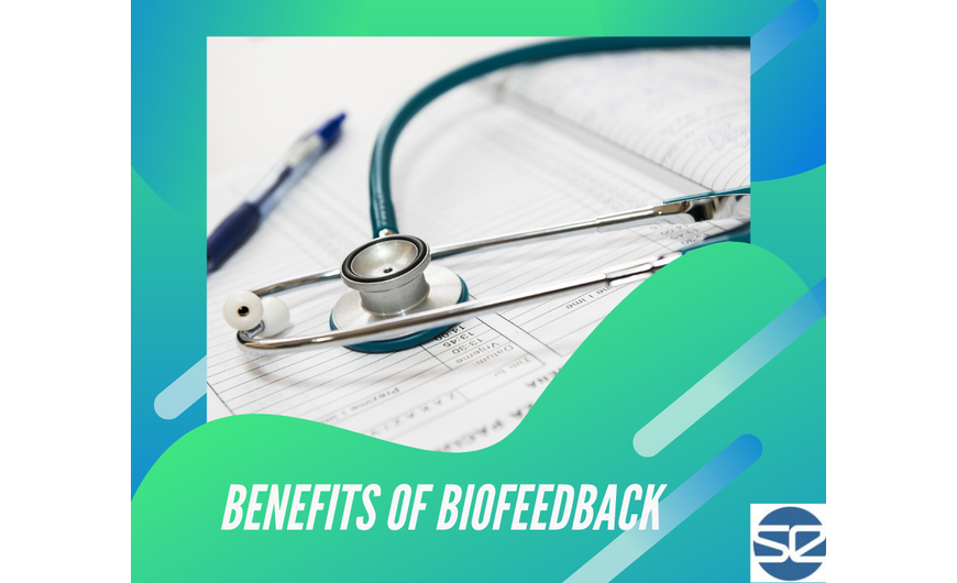 Benefits of Biofeedback